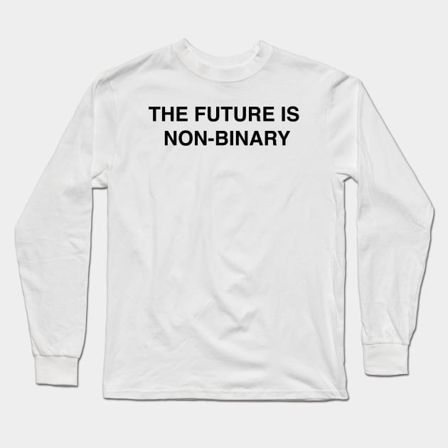 The Future is Non-Binary - NB Pride shirt Long Sleeve T-Shirt by adorpheus